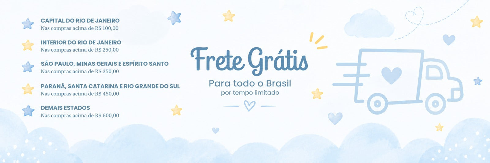 Frete grátis para todo o Brasil, com valor mínimo por região